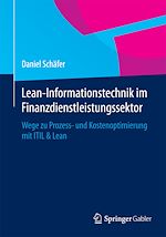 Télécharger le livre :  Lean-Informationstechnik im Finanzdienstleistungssektor