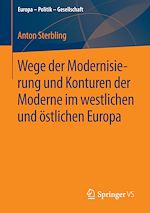 Télécharger le livre :  Wege der Modernisierung und Konturen der Moderne im westlichen und östlichen Europa