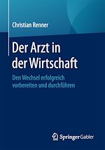 Télécharger le livre :  Der Arzt in der Wirtschaft