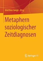 Télécharger le livre :  Metaphern soziologischer Zeitdiagnosen