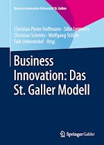 Télécharger le livre :  Business Innovation: Das St. Galler Modell