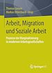Télécharger le livre :  Arbeit, Migration und Soziale Arbeit