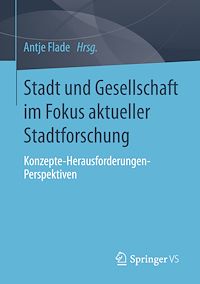 Télécharger le livre :  Stadt und Gesellschaft im Fokus aktueller Stadtforschung