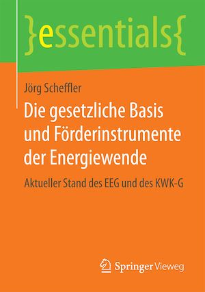 Téléchargez le livre :  Die gesetzliche Basis und Förderinstrumente der Energiewende
