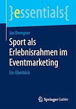 Télécharger le livre :  Sport als Erlebnisrahmen im Eventmarketing