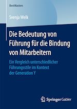 Télécharger le livre :  Die Bedeutung von Führung für die Bindung von Mitarbeitern