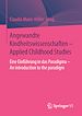 Télécharger le livre :  Angewandte Kindheitswissenschaften - Applied Childhood Studies