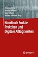 Télécharger le livre :  Handbuch Soziale Praktiken und Digitale Alltagswelten