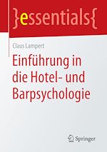 Télécharger le livre :  Einführung in die Hotel- und Barpsychologie