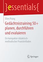 Télécharger le livre :  Gedächtnistraining 50+ planen, durchführen und evaluieren