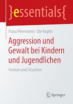 Télécharger le livre :  Aggression und Gewalt bei Kindern und Jugendlichen
