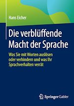 Télécharger le livre :  Die verblüffende Macht der Sprache