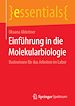 Télécharger le livre :  Einführung in die Molekularbiologie