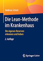 Télécharger le livre :  Die Lean-Methode im Krankenhaus