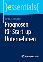 Télécharger le livre :  Prognosen für Start-up-Unternehmen