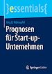 Télécharger le livre :  Prognosen für Start-up-Unternehmen