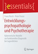 Télécharger le livre :  Entwicklungspsychopathologie und Psychotherapie