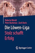 Télécharger le livre :  Die Löwen-Liga: Stolz schafft Erfolg