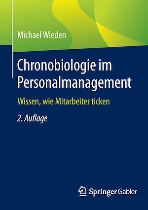 Téléchargez le livre :  Chronobiologie im Personalmanagement