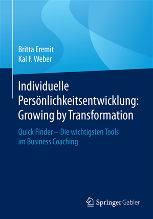 Téléchargez le livre :  Individuelle Persönlichkeitsentwicklung: Growing by Transformation