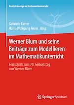 Download this eBook Werner Blum und seine Beiträge zum Modellieren im Mathematikunterricht
