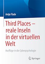 Télécharger le livre :  Third Places – reale Inseln in der virtuellen Welt