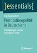 Télécharger le livre :  Prostitutionspolitik in Deutschland