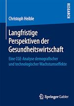 Télécharger le livre :  Langfristige Perspektiven der Gesundheitswirtschaft