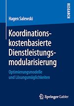 Télécharger le livre :  Koordinationskostenbasierte Dienstleistungsmodularisierung