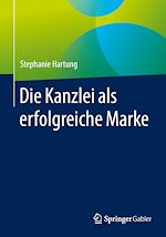 Télécharger le livre :  Die Kanzlei als erfolgreiche Marke