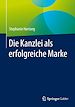 Télécharger le livre :  Die Kanzlei als erfolgreiche Marke