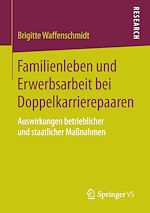 Télécharger le livre :  Familienleben und Erwerbsarbeit bei Doppelkarrierepaaren