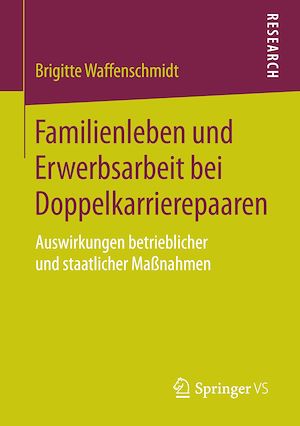Téléchargez le livre :  Familienleben und Erwerbsarbeit bei Doppelkarrierepaaren