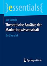 Télécharger le livre :  Theoretische Ansätze der Marketingwissenschaft