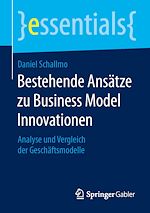 Télécharger le livre :  Bestehende Ansätze zu Business Model Innovationen