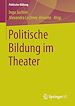Télécharger le livre :  Politische Bildung im Theater