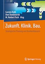 Download this eBook Zukunft. Klinik.  Bau.