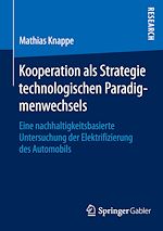 Télécharger le livre :  Kooperation als Strategie technologischen Paradigmenwechsels