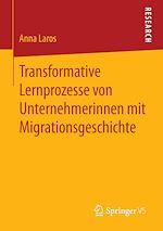 Télécharger le livre :  Transformative Lernprozesse von Unternehmerinnen mit Migrationsgeschichte