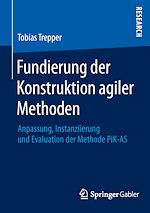 Télécharger le livre :  Fundierung der Konstruktion agiler Methoden