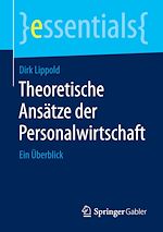 Télécharger le livre :  Theoretische Ansätze der Personalwirtschaft