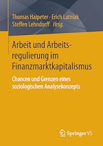 Télécharger le livre :  Arbeit und Arbeitsregulierung im Finanzmarktkapitalismus