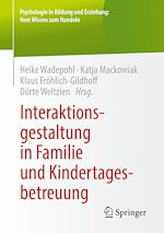 Télécharger le livre :  Interaktionsgestaltung in Familie und Kindertagesbetreuung