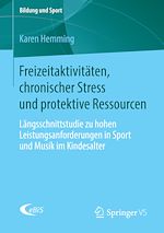 Télécharger le livre :  Freizeitaktivitäten, chronischer Stress und protektive Ressourcen