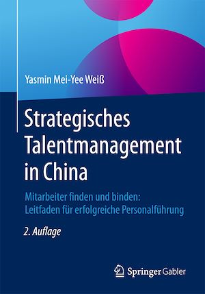 Téléchargez le livre :  Strategisches Talentmanagement in China