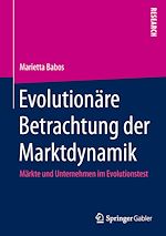 Télécharger le livre :  Evolutionäre Betrachtung der Marktdynamik