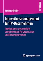 Télécharger le livre :  Innovationsmanagement für TV-Unternehmen