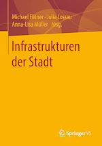 Télécharger le livre :  Infrastrukturen der Stadt