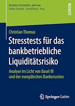 Télécharger le livre :  Stresstests für das bankbetriebliche Liquiditätsrisiko