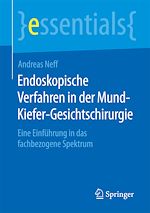 Télécharger le livre :  Endoskopische Verfahren in der Mund-Kiefer-Gesichtschirurgie